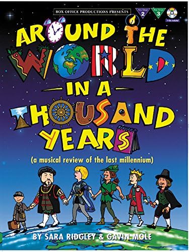 Around the World in 1000 Years (with 2 free Audio CD's): A Musical Review of the Last Millenium, Vocal Score & 2 CDs