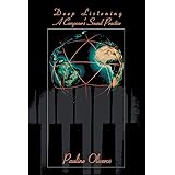 Deep Listening: A Composer's Sound Practice