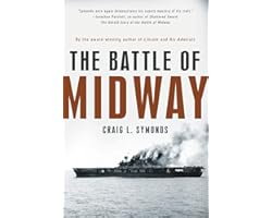 The Battle of Midway (Pivotal Moments in American History)