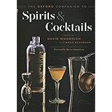 The Oxford Companion to Spirits and Cocktails