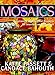 Mosaics: Inspiration And Original Projects For Interiors And Exteriors by Kaffe Fassett
