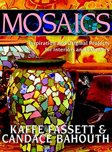 Mosaics: Inspiration and Original Projects for Interiors an