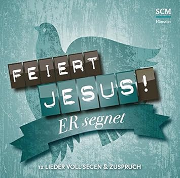 Feiert Jesus Er Segnet 12 Lieder Voll Segen Zuspruch Amazon De Musik