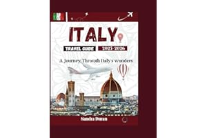ITALY TRAVEL GUIDE 2025-2026: A Journey Through Italy's Wonders
