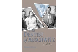 The Dentist of Auschwitz: A Memoir