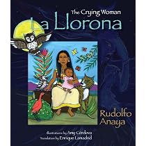 Amazon.com: La Llorona: The Crying Woman: 9780826344601: Anaya ...