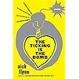 The Ticking Is the Bomb: A Memoir