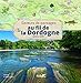 Au fil de la Dordogne (French Edition) by 