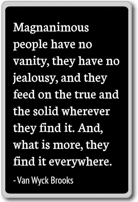 Get Magnanimous quotes Free