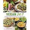 Vegan 24/7: heerlijke recepten met groenten voor elke maaltijd