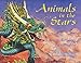 Animals in the Stars: Chinese Astrology for Children by Gregory Crawford