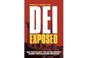 DEI Exposed: How the Biggest Con of the Century Almost Toppled Higher Education