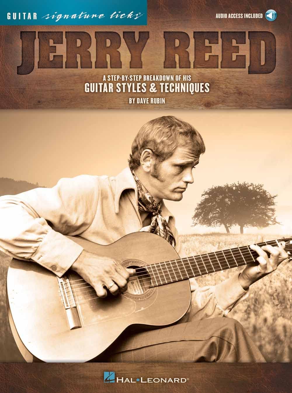 Jerry Reed - Signature Licks. Guitar Solo. Includes Audio Online: A Step-By-Step Breakdown of His Guitar Styles & Techniques (Guitar Signature Licks)