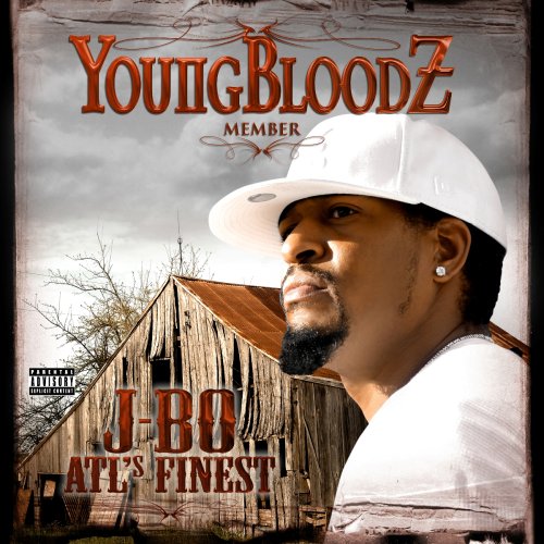 YOUNGBLOODZ - J-Bo Atl
