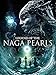 Legend of the Naga Pearls