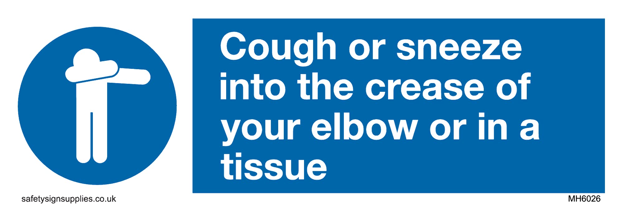 Cough or sneeze into the crease of your elbow or in a tissue