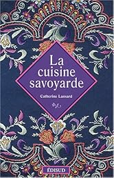 La  cuisine savoyarde