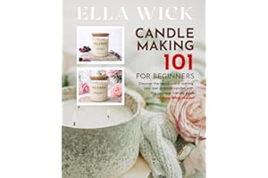 CANDLE MAKING 101 FOR BEGINNERS: How to Make Scented Candles at Home Step by Step | Complete DIY Guide to Wax, Wicks, Fragran