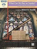 What Can We Play on Sunday? September & October Services, Bk 5: 6 Easily Prepared Piano Duet Arrangements (Sacred Performer Duet Collections)