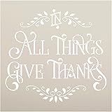 in All Things Give Thanks Stencil by StudioR12| Reusable Mylar Template | Paint Wood Signs | Craft Rustic Farmhouse Home Decor | DIY Laurel Wreath Faith Inspiration Gift |Select Size - Small - XLG