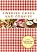 Swedish Cakes and Cookies by Melody Favish