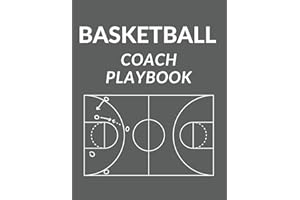 Basketball Coach Playbook: Blank Basketball Court Diagrams Notebook to Draw Game Plays, Drills, and Scouting (Basketball Gift for Coaches).