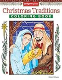 Christmas Traditions Coloring Book (Designs Originals) Celebrate the Traditional Glory of Christmas; 32 Inspirational Designs Include Shepherds, Wise Men, & Angels, on Extra-Thick Perforated Paper by Robin Pickens