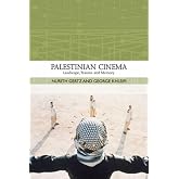 Palestinian Cinema: Landscape, Trauma, and Memory