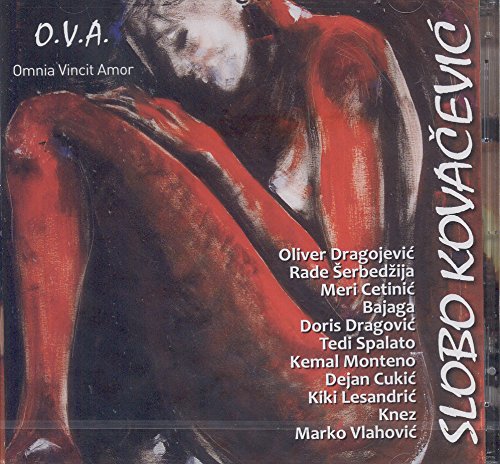Bajaga - SLOBODAN SLOBO KOVACEVIC - O.V.A. Omnia Vincit Amor, 2014 - Zortam Music