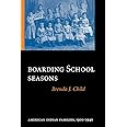 Boarding School Seasons: American Indian Families, 1900-1940 (North American Indian Prose Award)
