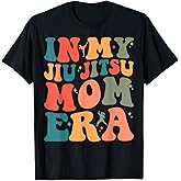Amazon.com: Funny In My Jiu Jitsu Mom Era Saying For Mma Mom Life T ...