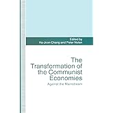The Transformation of the Communist Economies: Against the Mainstream