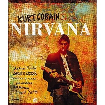 Kurt Cobain y Nirvana Kurt Cobain y Nirvana