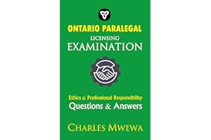 ONTARIO PARALEGAL LICENSING EXAMINATION: Ethics & Professional Responsibility, Questions & Answers