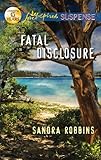 Fatal Disclosure (The Ocracoke Series Book 3) by Sandra Robbins