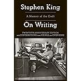 On Writing: A Memoir of the Craft (A Memoir of the Craft (Reissue))
