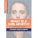 What Is a Girl Worth?: My Story of Breaking the Silence and Exposing the Truth about Larry Nassar an by Rachael Denhollander
