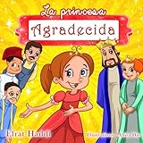 Image de La princesa agradecida (Habilidades sociales para la colección de niños) (Volume 15) (Spanish Edition)