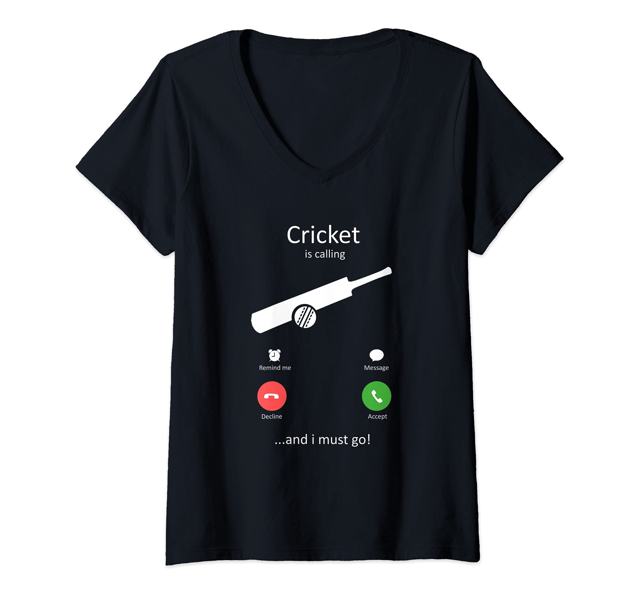 Womens Cricket Is Calling and I must Go Funny Cricket V-Neck T-Shirt