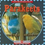 Parakeets (Let's Read About Pets) by 