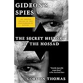 Gideon's Spies: The Secret History of the Mossad