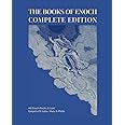 The Books Of Enoch Complete Edition: All Enoch Books & Lost Gospels Of Judas, Mary & Philip (Large Print)