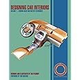 Designing Car Interiors: Volume 1 - Looking Back and Sketch Techniques