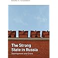 The Strong State in Russia: Development and Crisis