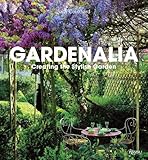 Gardenalia: Creating the Stylish Garden