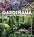 Gardenalia: Creating the Stylish Garden