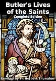 Butler's Lives Of The Saints: Complete Edition
