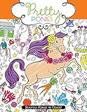 Pretty Ponies: Beautiful Ponies to Color!