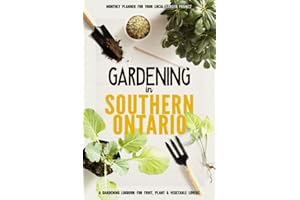 Gardening in Southern Ontario: Gardening Log Book for Canadian Local Backyard Gardeners | Beginner Friendly Crop Diary for Be