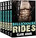 Billionaire Rides: The Complete Series (MC Alpha Billionaire Romance Love Story)